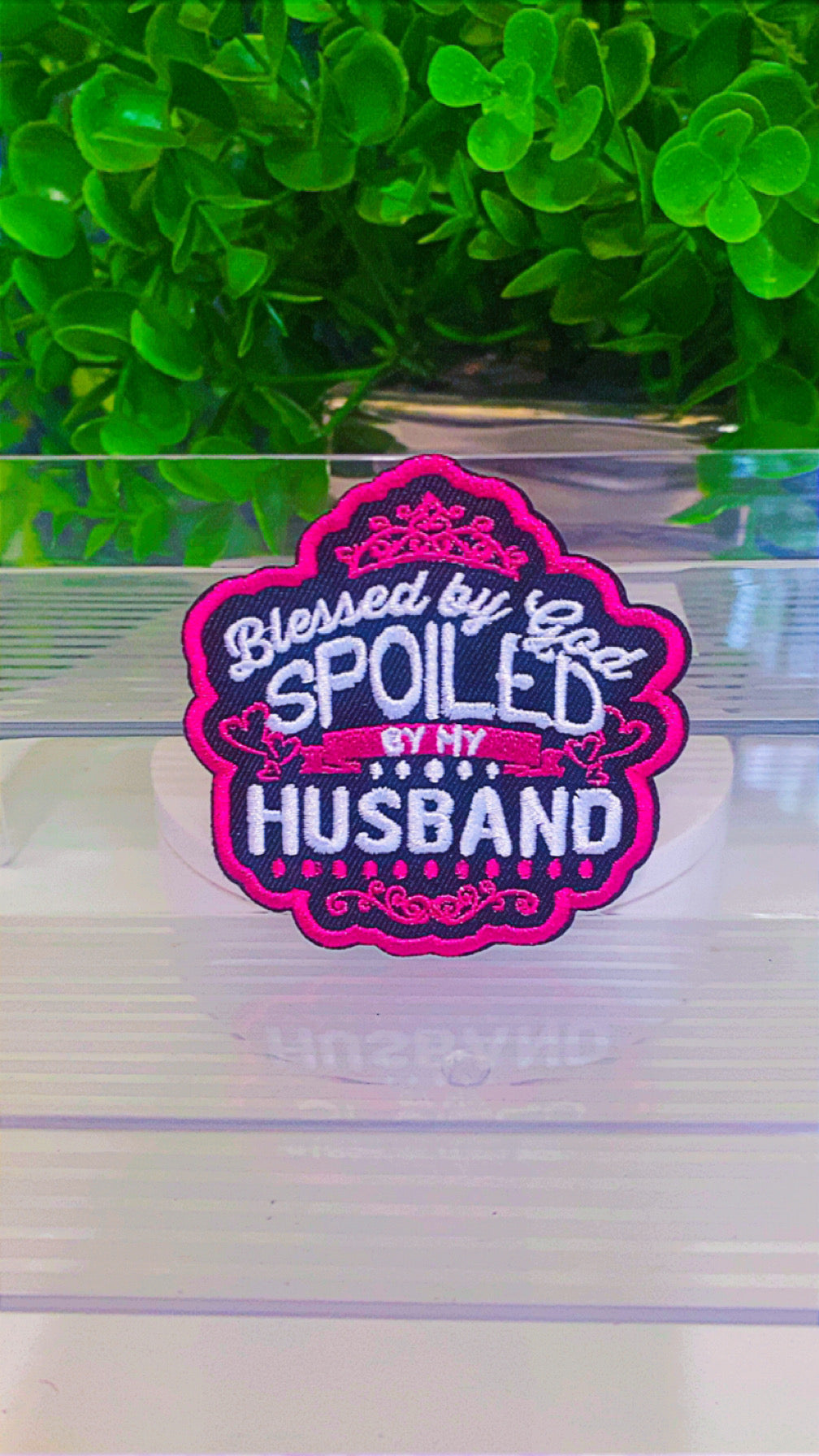 “Blessed by God, Spoiled by my husband” diy iron on patch