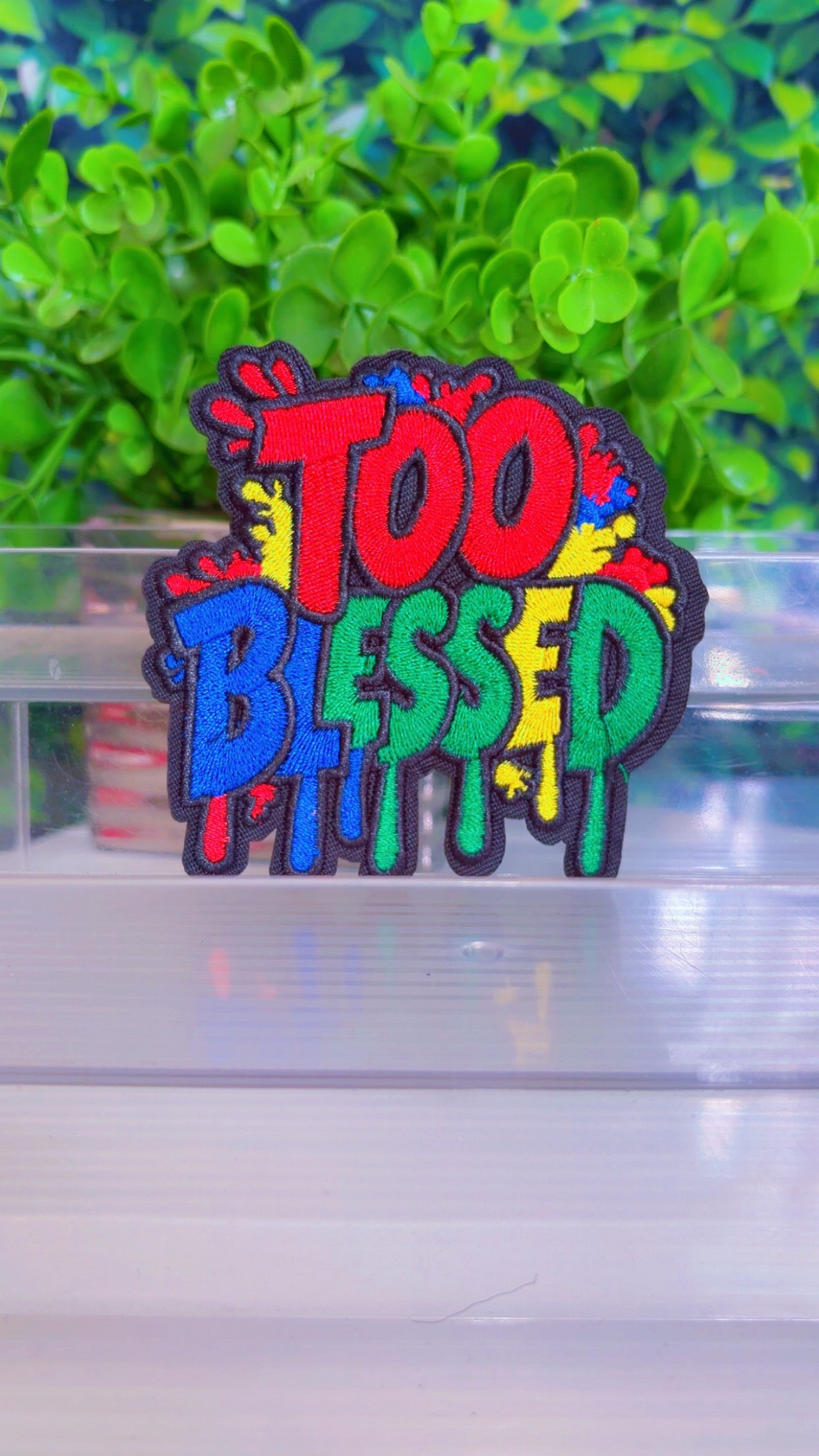 Too Blessed iron on patch