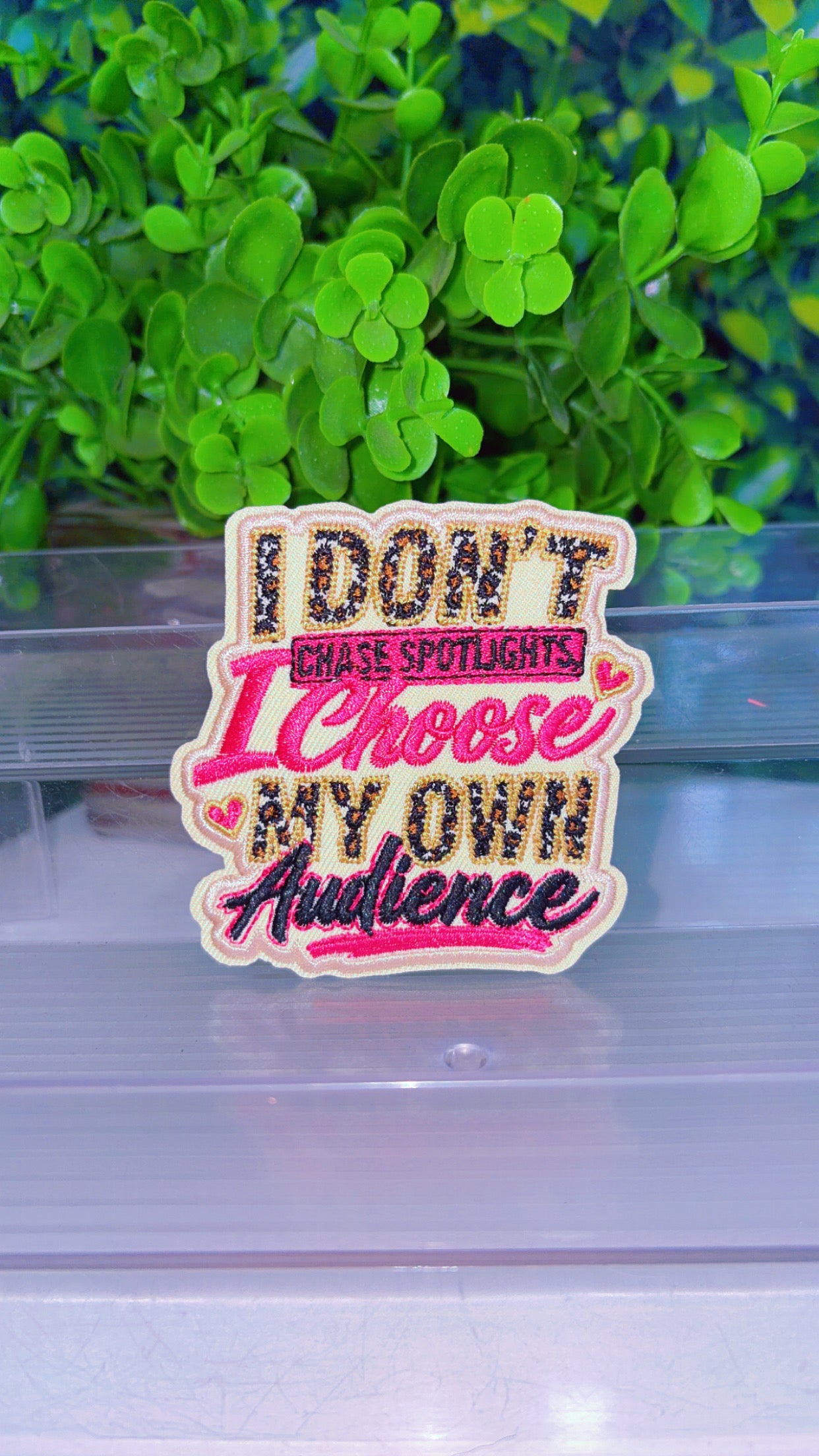 I don’t chase spotlight I choose my own audience iron on patch