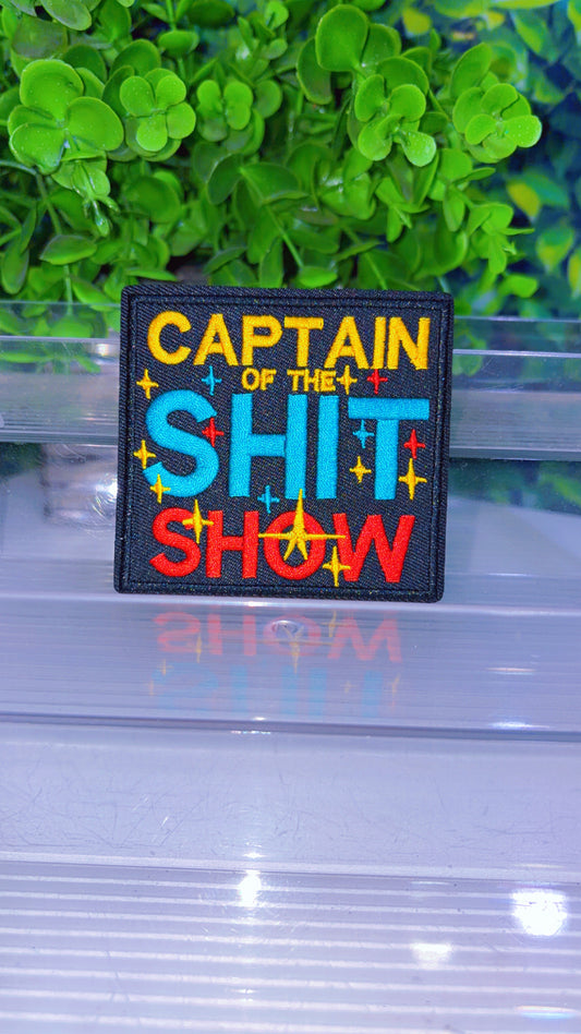 Captain of the shit show iron on patch