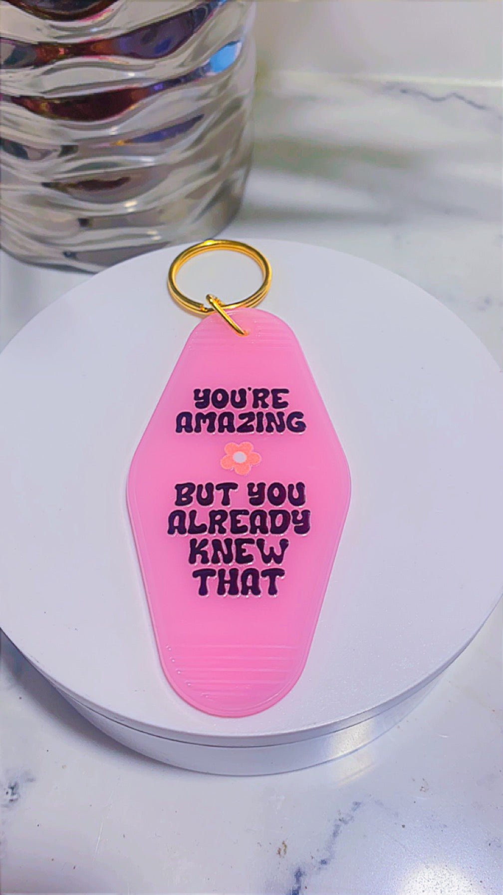 You’re amazing…keychain