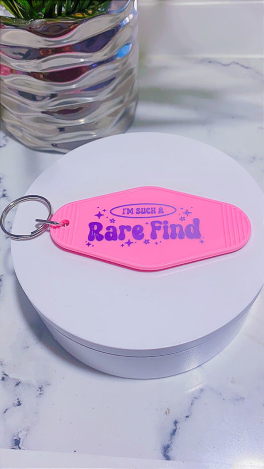 I’m such a rare find keychain
