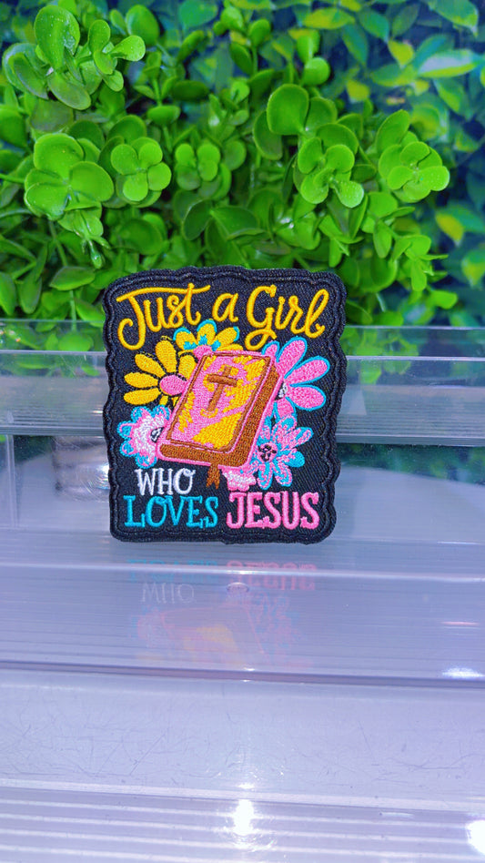 Just a girl who loves Jesus iron on patch