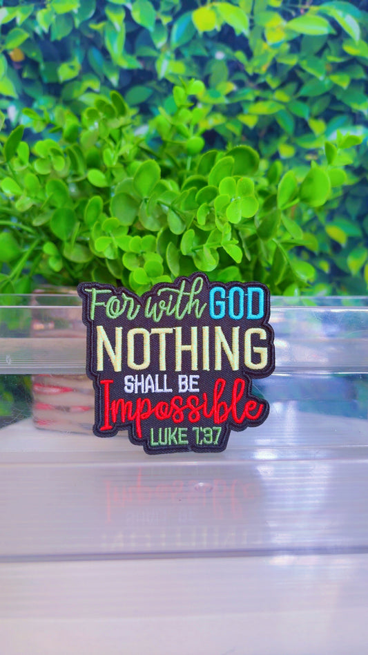 For with God nothing shall be impossible iron on patch
